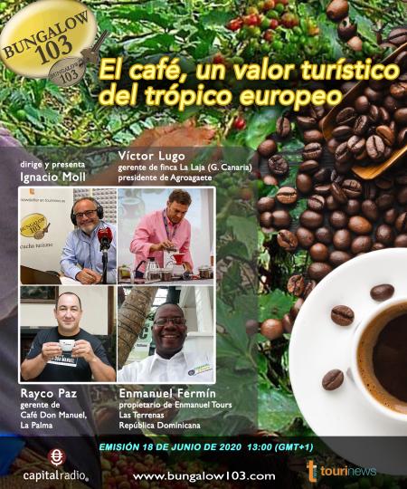 EL CAFÉ, UN VALOR TURÍSTICO, TAMBIÉN DEL TRÓPICO EUROPEO