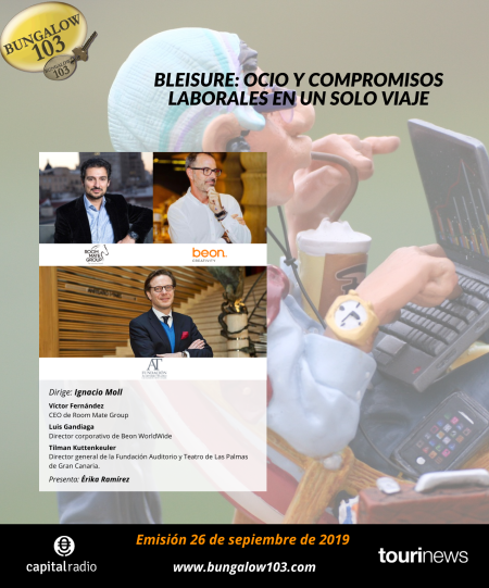 BLEISURE: OCIO Y COMPROMISOS LABORALES EN UN SOLO VIAJE