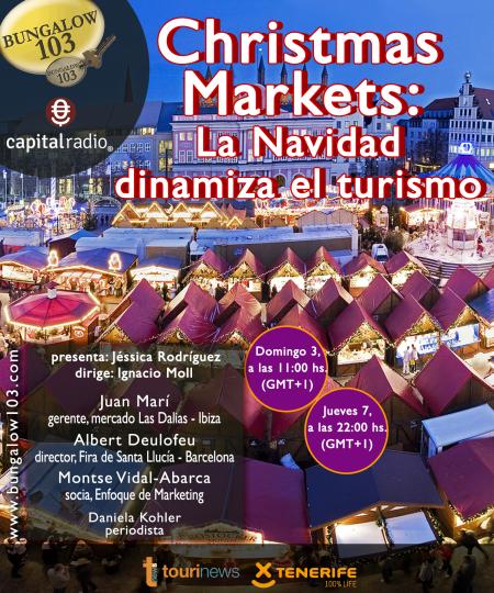 CHRISTMAS MARKETS: LA NAVIDAD DINAMIZA EL TURISMO