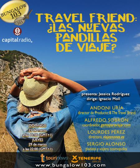 TRAVEL FRIEND: ¿LAS NUEVAS PANDILLAS DE VIAJE?